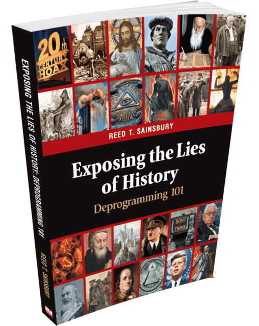 Exposing the Lies of History: Deprogramming 101