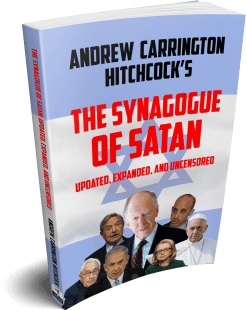 The Synagogue of Satan: Updated, Expanded, and Uncensored